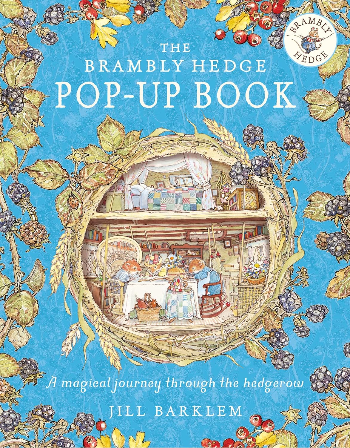 The Brambly Hedge Pop-Up Book: The newest addition to Brambly Hedge, perfect for gifting – relive this illustrated children’s classic, now in 3D!