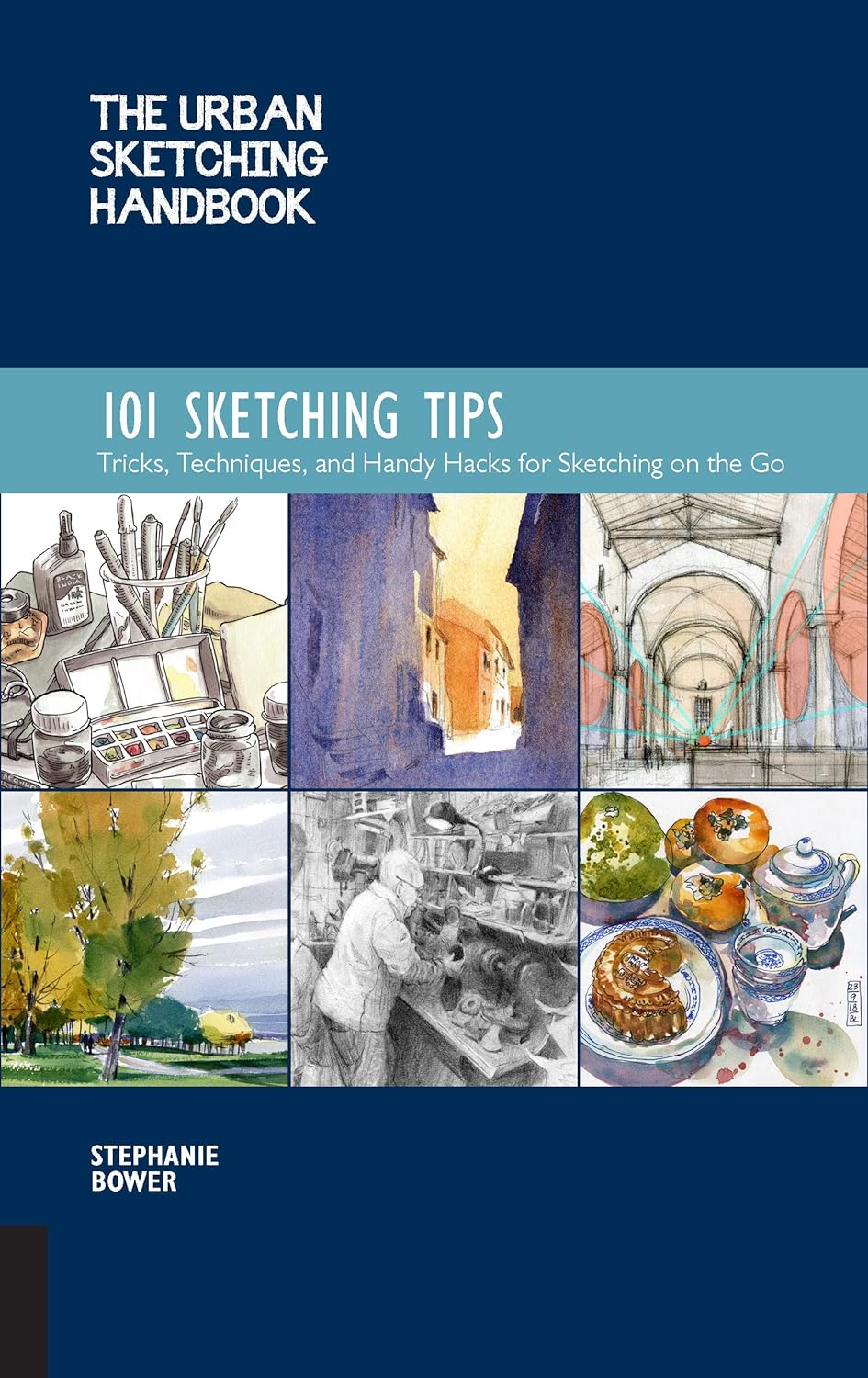 The  Sketching Handbook: 101 Sketching Tips: Tricks, Techniques, and Handy Hacks for Sketching on the Go