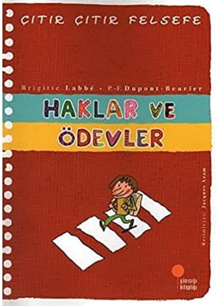 Çıtır Çıtır Felsefe 15 - Haklar ve Ödevler: 4, 5, 6. Sınıflar