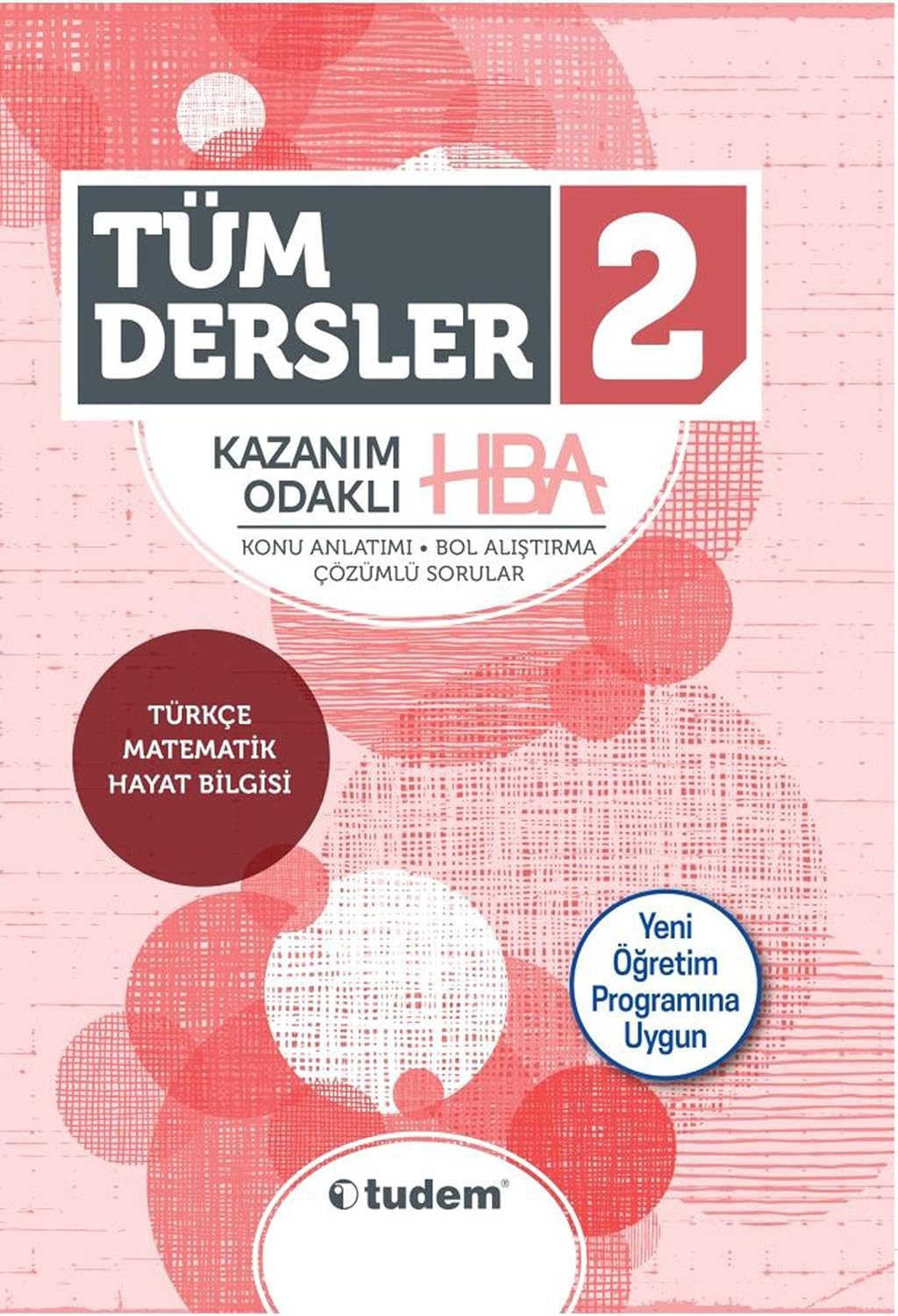 2. Sınıf Tüm Dersler Kazanım Odaklı HBA